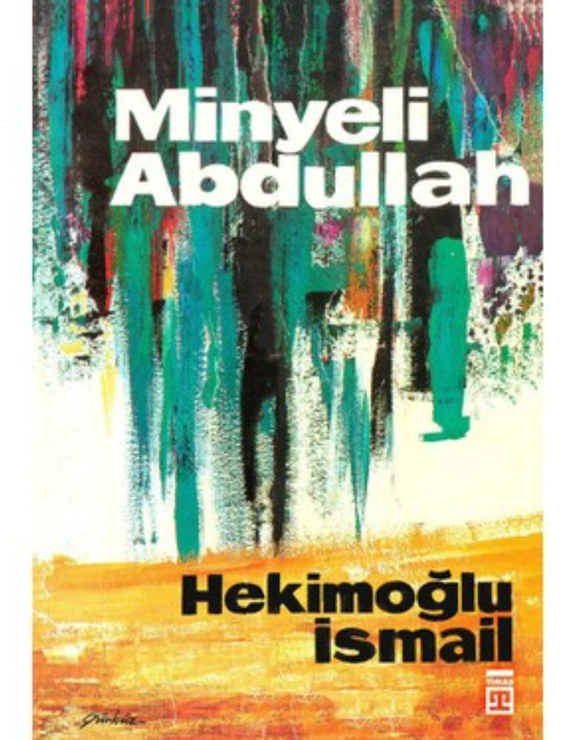 Timaş Yayınları Hekimoğlu İsmail Minyeli Abdullah