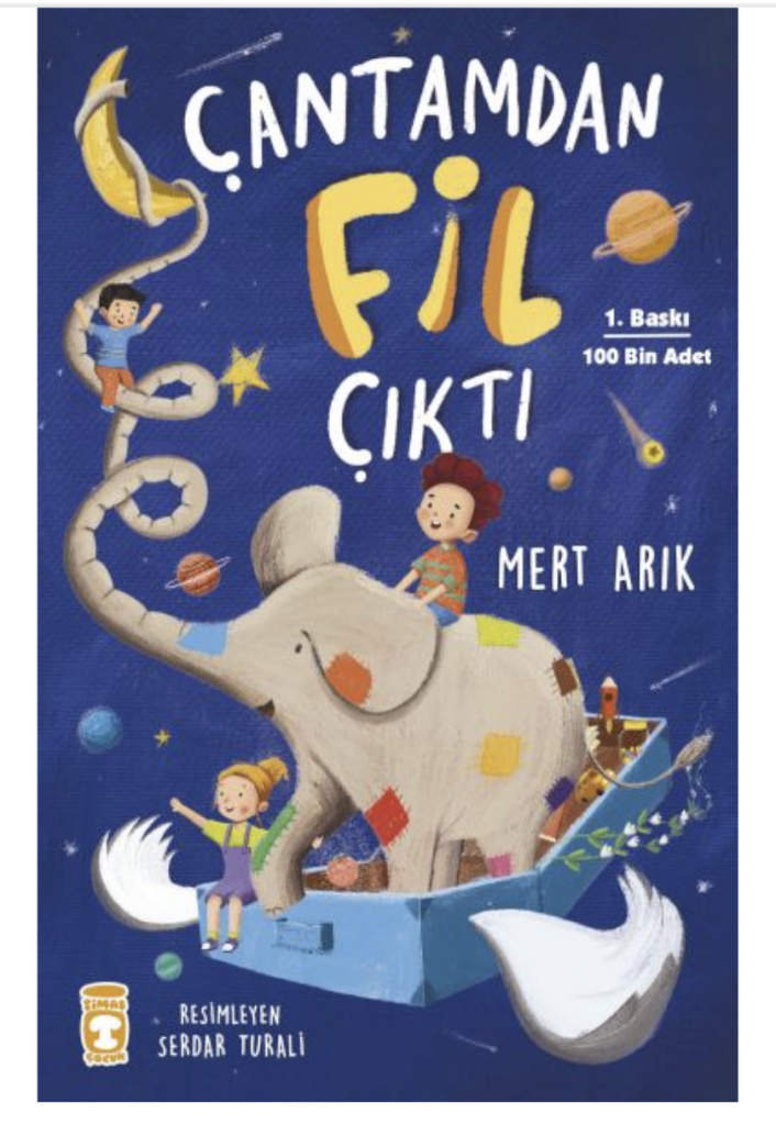 Çantamdan Fil Çıktı Timaş Çocuk Mert Arık 