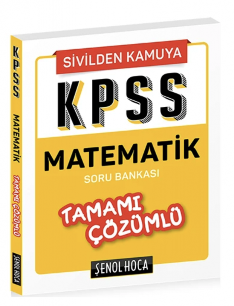 Şenol Hoca Yayınları KPSS Matematik Tamamı Çözümlü Soru Bankası