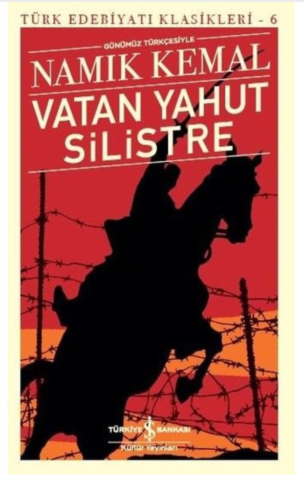 Vatan Yahut Silistre Türk Edebiyatı Klasikleri İş Bankası Kültür Yayınları Namık Kemal
