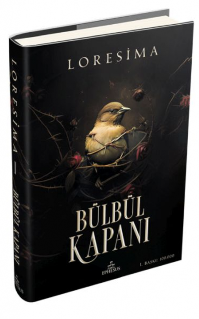 Bülbül Kapanı 1 Ciltli Ephesus Yayınları Loresima