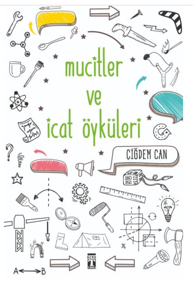 Mucitler ve İcat Öyküleri Genç Timaş Çiğdem Can